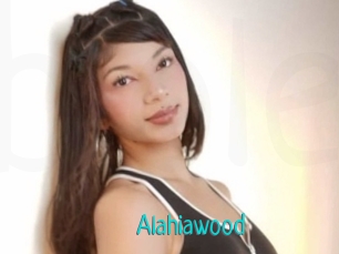 Alahiawood