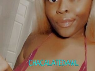 CHACALATEDAWL