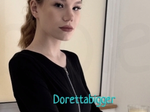 Dorettabigger