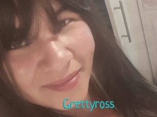Grettyross