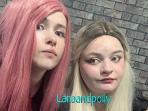 Lanaandpolly