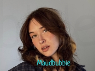Maudbubble